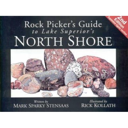Rock Pickers Guide to Lake Superior's North Shore