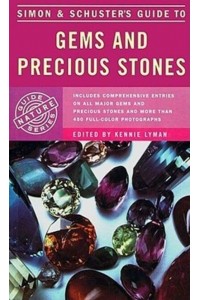 Simon & Schuster's Guide to Gems and Precious Stones - Nature Guide Series