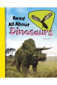 Read All About Dinosaurs - Read All About It