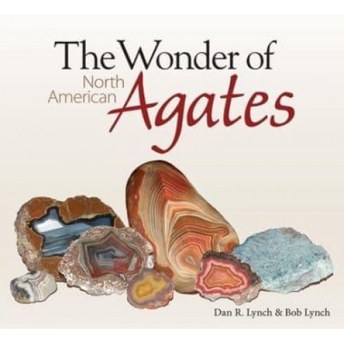 The Wonder of North American Agates