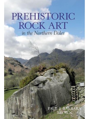 Prehistoric Rock Art in the Northern Dales - Revealing History