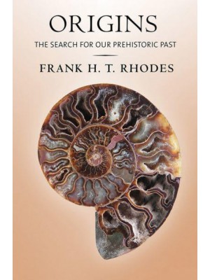 Origins The Search for Our Prehistoric Past
