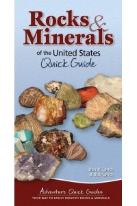Rocks & Minerals of the United States Quick Guide - Adventure Quick Guides