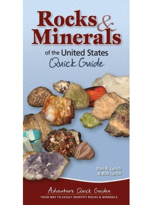 Rocks & Minerals of the United States Quick Guide - Adventure Quick Guides