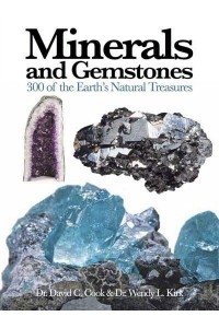 Minerals and Gemstones 300 of the Earth's Natural Treasures - Mini Encyclopedia