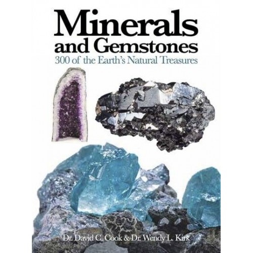 Minerals and Gemstones 300 of the Earth's Natural Treasures - Mini Encyclopedia