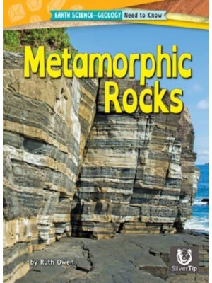 Metamorphic Rocks - Earth Science--Geology: Need to Know