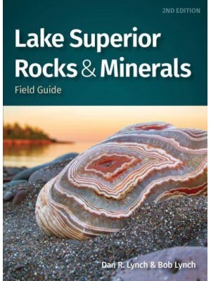 Lake Superior Rocks & Minerals Field Guide - Rocks & Minerals Identification Guides