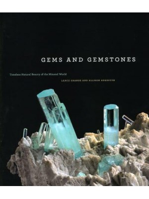 Gems and Gemstones Timeless Natural Beauty of the Mineral World