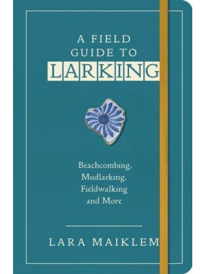 A Field Guide to Larking