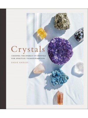 Crystals Complete Healing Energy for Spiritual Seekers