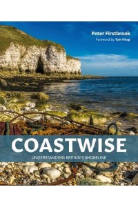 Coastwise Understanding Britain's Shoreline