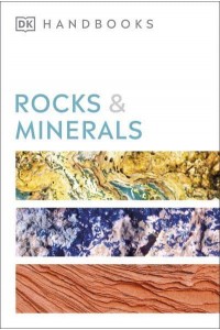 Rocks & Minerals - Dorling Kindersley Handbooks