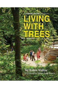 Living With Trees A Common Ground Handbook