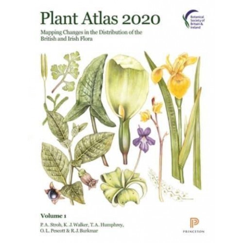 Plant Atlas 2020 Mapping Changes in the Distribution of the British and Irish Flora