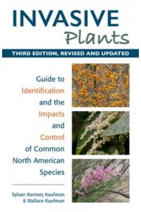 Invasive Plants Guide to Identification and the Impacts and Control of Common North American Species