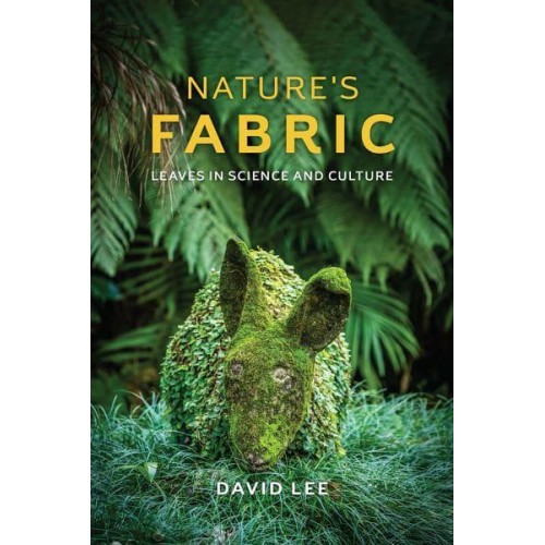 Nature's Fabric Leaves in Science and Culture