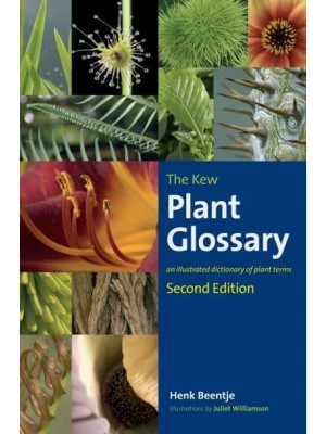 The Kew Plant Glossary An Illustrated Dictionary of Plant Terms