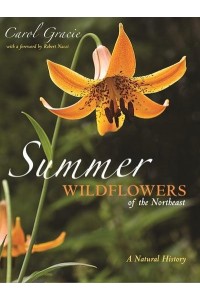 Summer Wildflowers of the Northeast A Natural History