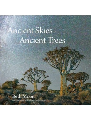 Ancient Skies, Ancient Trees - Abbeville Press