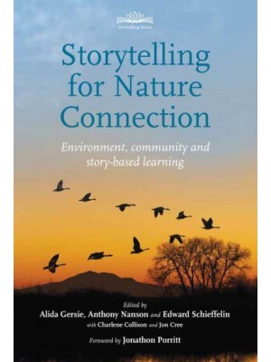 Storytelling for Nature Connection Environment, Community and Story-Based Learning