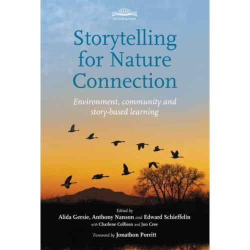 Storytelling for Nature Connection Environment, Community and Story-Based Learning