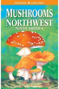 Mushrooms of Northwest North America