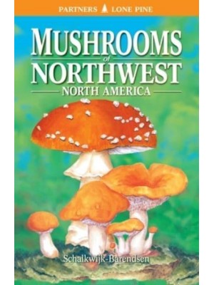 Mushrooms of Northwest North America