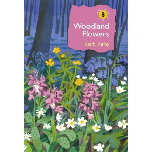 Woodland Flowers Colourful Past, Uncertain Future - British Wildlife Collection