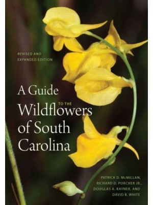 A Guide to the Wildflowers of South Carolina