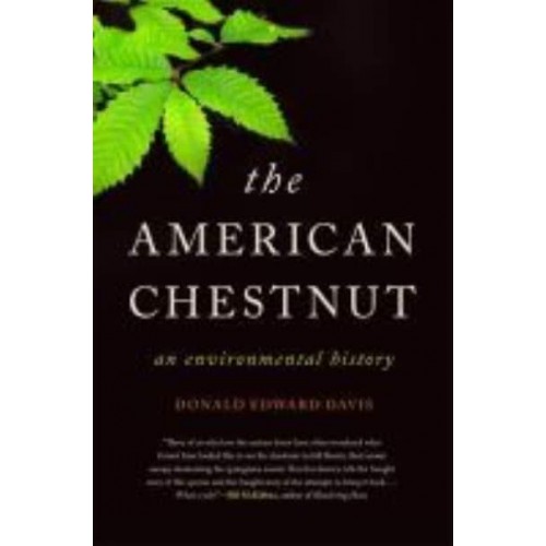 The American Chestnut An Environmental History