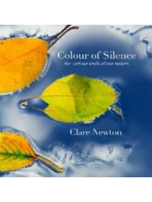 Colour of Silence The Curious Truth About Nature