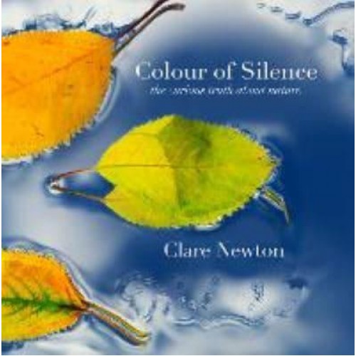 Colour of Silence The Curious Truth About Nature