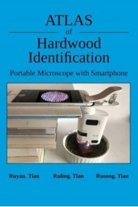 Atlas of Hardwood Identification Portable Microscope With Smartphone