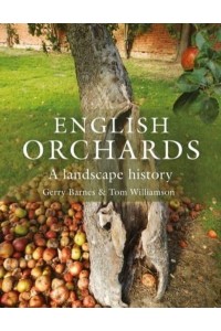 English Orchards A Landscape History