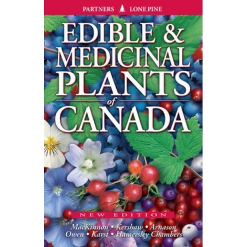 Edible and Medicinal Plants of Canada