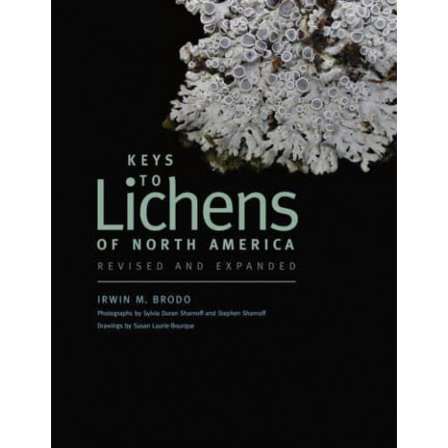 Keys to Lichens of North America Revised and Expanded