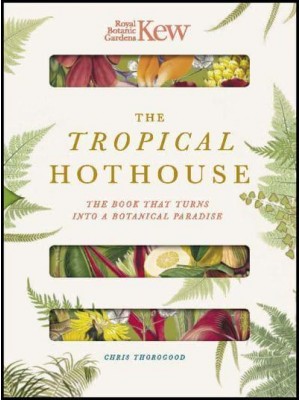 The Tropical Hothouse