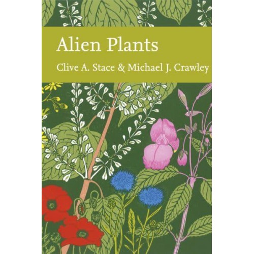 Alien Plants - The New Naturalist Library