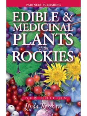 Edible & Medicinal Plants of the Rockies