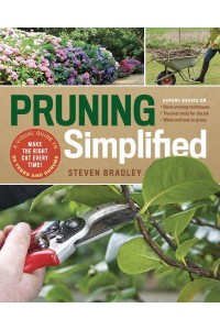 Pruning Simplified A Step-by-Step Guide to 50 Popular Trees and Shrubs