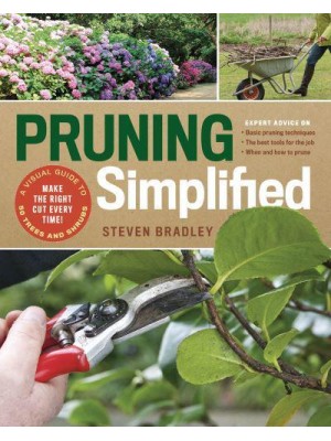 Pruning Simplified A Step-by-Step Guide to 50 Popular Trees and Shrubs