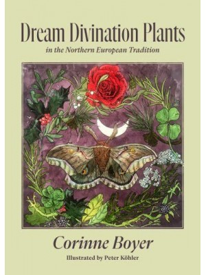 Dream Divination Plants In Northwestern European Traditions