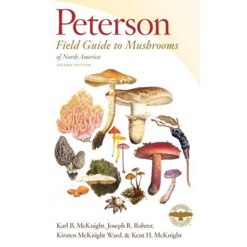 Peterson Field Guide to Mushrooms of North America - Peterson Field Guides