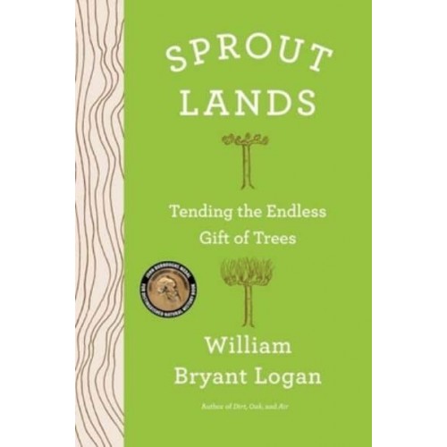 Sprout Lands Tending the Endless Gift of Trees