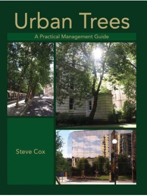 Urban Trees A Practical Management Guide