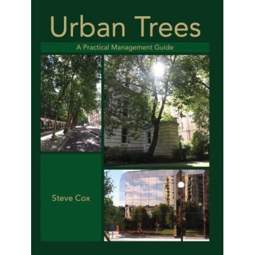 Urban Trees A Practical Management Guide