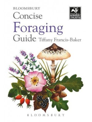 Bloomsbury Concise Foraging Guide - Concise Guides