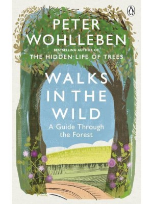 Walks in the Wild A Guide Through the Forest