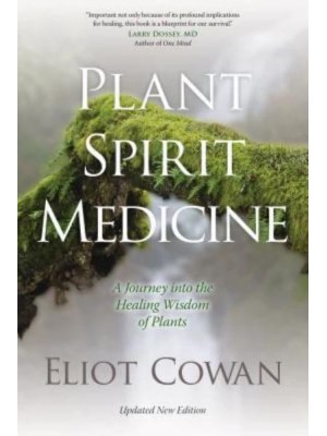 Plant Spirit Medicine A Journey Into the Healing Wisdom of Plants